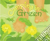 Camping in Green libro in lingua di Jones Christianne C., Ouren Todd (ILT)