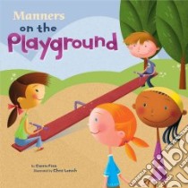 Manners on the Playground libro in lingua di Finn Carrie, Lensch Chris