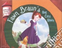 Fawn Braun's Big City Blues libro in lingua di Healy Nick, Erkocak Sahin (ILT)