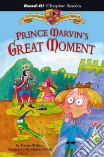 Prince Marvin's Great Moment libro in lingua di Wallace Karen, Flook Helen (ILT)