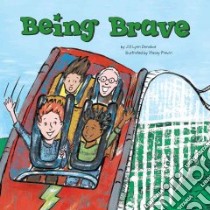 Being Brave libro in lingua di Donahue Jill Lynn, Previn Stacey (ILT)