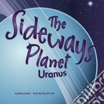 The Sideways Planet libro in lingua di Loewen Nancy, Yesh Jeff (ILT)