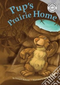 Pup's Prairie Home libro in lingua di Redmond Shirley Raye, Skeens Matthew (ILT)