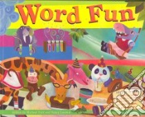 Word Fun libro in lingua di Dahl Michael, Loewen Nancy, Gray Sara (ILT)