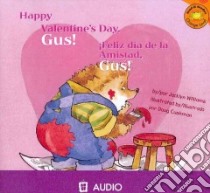 Happy Valentine's Day, Gus! / Feliz dia de la Amistad, Gus! (CD Audiobook) libro in lingua di Williams Jacklyn, Cushman Doug (ILT)