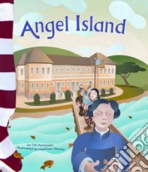Angel Island libro in lingua di Mortensen Lori A., Skeens Matthew T. (ILT)