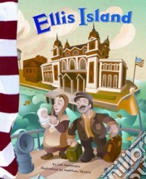 Ellis Island libro in lingua di Mortensen Lori, Skeens Matthew (ILT)