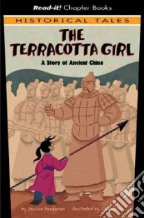 The Terracotta Girl libro in lingua di Gunderson Jessica, Hu Caroline (ILT)