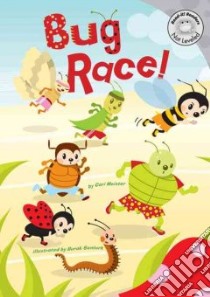 Bug Race! libro in lingua di Meister Cari, Senturk Burak (ILT)