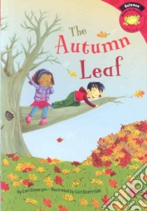 The Autumn Leaf libro in lingua di Emerson Carl, Doerrfeld Corinne L. (ILT)