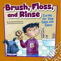 Brush, Floss, and Rinse libro in lingua di Tourville Amanda Doering, Rooney Ronnie (ILT)