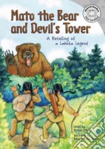 Mato the Bear and Devil's Tower libro in lingua di O'hearn Michael J. (RTL), Collier-Morales Roberta (ILT)