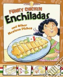 Funky Chicken Enchiladas libro in lingua di Fauchald Nick, Rooney Ronnie (ILT)