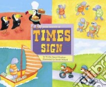 If You Were a Times Sign libro in lingua di Shaskan Trisha Speed, Dillard Sarah (ILT)