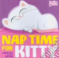 Nap Time for Kitty libro in lingua di Dahl Michael, Vidal Oriol (ILT)