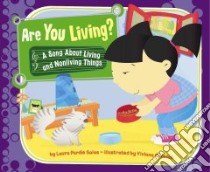 Are You Living? libro in lingua di Salas Laura Purdie, Garofoli Viviana (ILT)