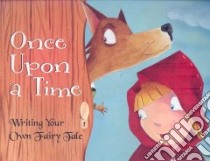 Once Upon a Time libro in lingua di Loewen Nancy, Lyles Christopher (ILT)