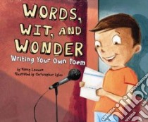 Words, Wit, and Wonder libro in lingua di Loewen Nancy, Lyles Christopher (ILT)