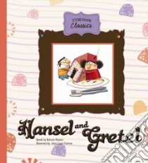 Hansel and Gretel libro in lingua di Piumini Roberto, Cantone Anna Laura (ILT)