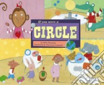 If You Were a Circle libro in lingua di Blaisdell Molly, Carabelli Francesca (ILT)