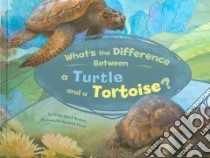 What's the Difference Between a Turtle and a Tortoise? libro in lingua di Shaskan Trisha Speed, Bandelin-dacey (ILT)