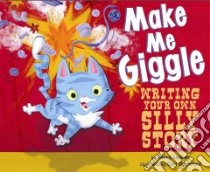 Make Me Giggle libro in lingua di Loewen Nancy, Doerrfeld Cori (ILT)