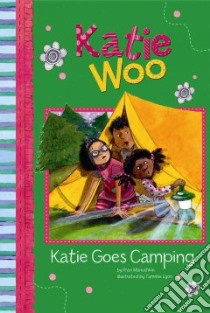 Katie Goes Camping libro in lingua di Manushkin Fran, Lyon Tammie (ILT)