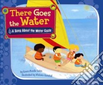 There Goes the Water libro in lingua di Salas Laura Purdie, De Giorgi Sergio (ILT)