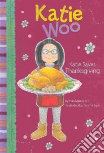 Katie Saves Thanksgiving libro in lingua di Manushkin Fran, Lyon Tammie (ILT)