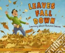 Leaves Fall Down libro in lingua di Bullard Lisa, Takvorian Nadine (ILT)