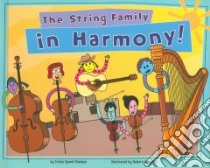 The String Family in Harmony! libro in lingua di Speed Shaskan Trisha, Meganck Robert (ILT)