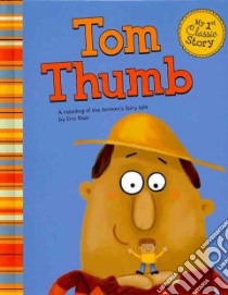 Tom Thumb libro in lingua di Blair Eric (RTL), Ouren Todd (ILT)