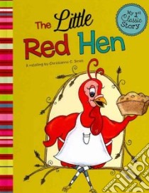 The Little Red Hen libro in lingua di Jones Christianne C. (RTL), Magnuson Natalie (ILT)