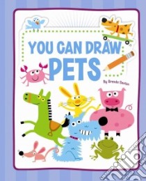 You Can Draw Pets libro in lingua di Sexton Brenda