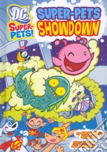 Super-pets Showdown libro in lingua di Hines-Stephens Sarah, Baltazar Art (ILT)