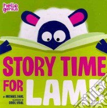 Story Time for Lamb libro in lingua di Dahl Michael, Vidal Oriol (ILT)