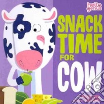 Snack Time for Cow libro in lingua di Dahl Michael, Vidal Oriol (ILT)