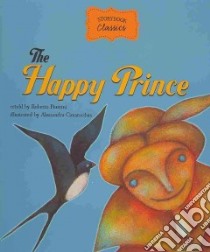 The Happy Prince libro in lingua di Piumini Roberto, Cimatoribus Alessandra (ILT)
