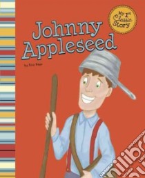 Johnny Appleseed libro in lingua di Blair Eric (RTL), Muehlenhardt Amy Bailey (ILT)