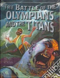 The Battle of the Olympians and the Titans libro in lingua di Meister Cari, Pellegrino Richard (ILT)