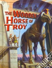 The Wooden Horse of Troy libro in lingua di Meister Cari, Harris Nick (ILT)