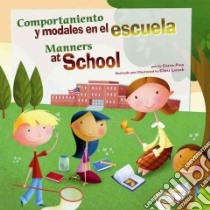 Comportamiento Y Modales En La Escuela/Manners at School libro in lingua di Finn Carrie, Lensch Chris (ILT)
