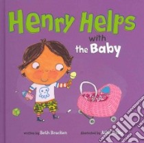 Henry Helps libro in lingua di Bracken Beth, Busby Ailie (ILT)