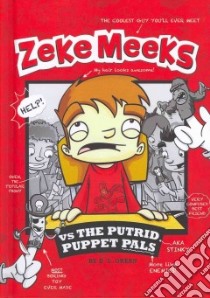 Zeke Meeks vs the Putrid Puppet Pals libro in lingua di Green D. L., Alves Josh (ILT)