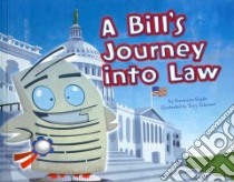 A Bill's Journey into Law libro in lingua di Slade Suzanne, Trimmer Tony (ILT)