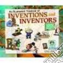 An Illustrated Timeline of Inventions and Inventors libro in lingua di Spengler Kremena T., Morgan Rick (ILT)