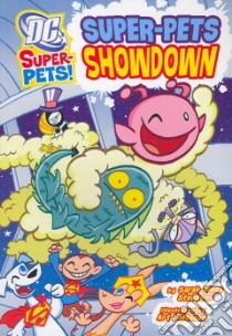 Super-pets Showdown libro in lingua di Hines-Stephens Sarah, Baltazar Art (ILT)