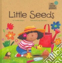 Little Seeds libro in lingua di Ghigna Charles, Jatkowska Ag (ILT)