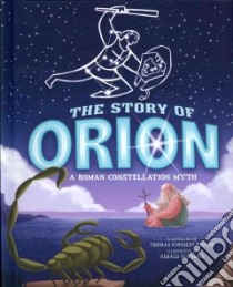 The Story of Orion libro in lingua di Troupe Thomas Kingsley, Guerlais Gerald (ILT)