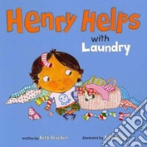 Henry Helps with Laundry libro in lingua di Bracken Beth, Busby Ailie (ILT)